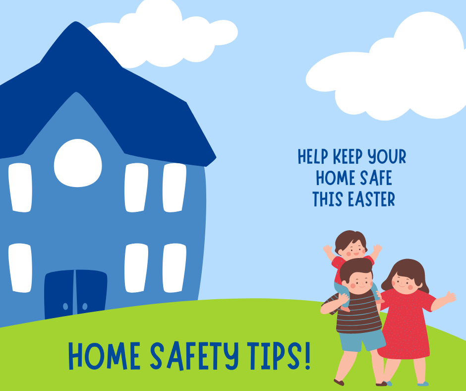 Easter Home Safety