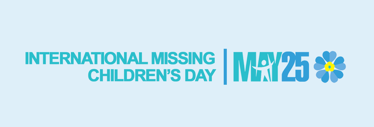 International Missing Children’s Day